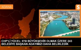 CHP’den 243 belediye başkan adayı açıklaması
